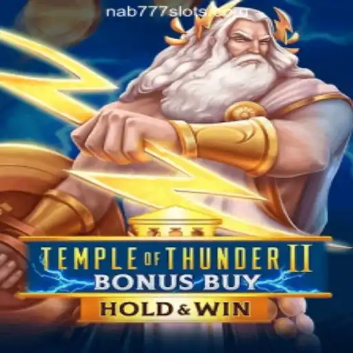 TempleofThunderIIBonusBuy: An Exciting Slot Experience on Nab777.com